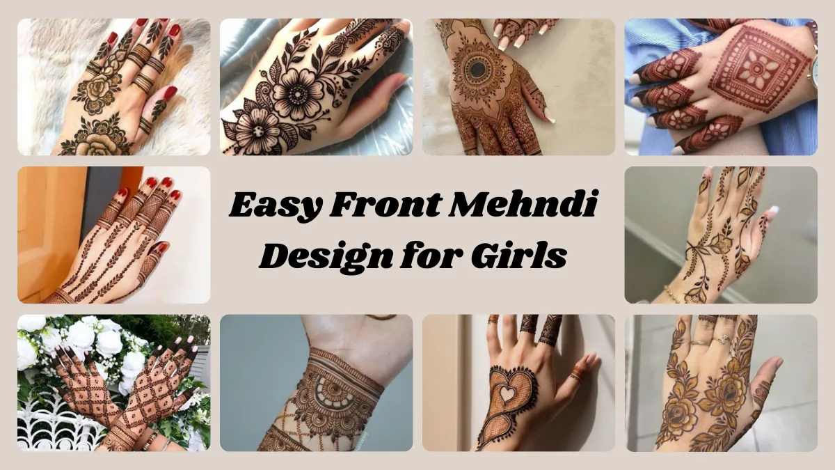 Easy Front Mehndi Design for Girls
