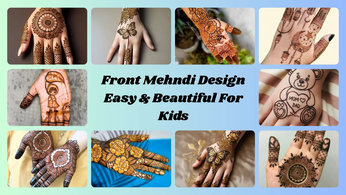 front mehndi design easy and beautiful for kids